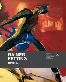 Hardcover Rainer Fetting - Berlin Book