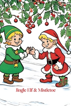 Paperback Jingle Elf & Mistletoe Book
