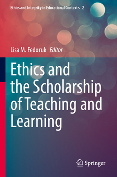 Paperback Ethics and the Scholarship of Teaching and Learning Book