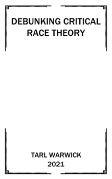 Paperback Critical Race Theory Debunked Book