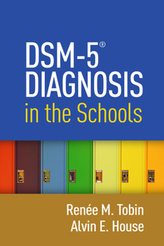 Hardcover Dsm-5(r) Diagnosis in the Schools Book