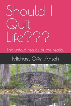 Paperback Should I Quit Life: The untold reality of the reality Book