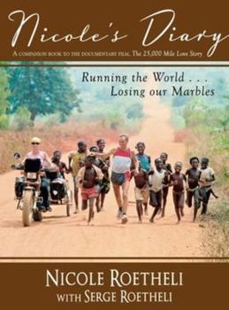 Paperback Nicole's Diary: Running the World... Losing Our Marbles Book