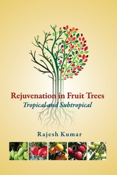 Paperback Rejuvenation in Fruit Trees: Tropical and Subtropical Book