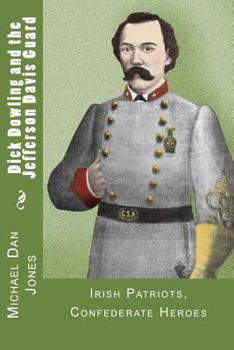 Paperback Dick Dowling and the Jefferson Davis Guard Book