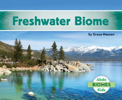 Freshwater Biome - Book  of the Biomes