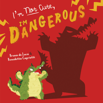 Hardcover I'm Not Cute, I'm Dangerous Book