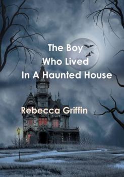 Paperback The boy who lived in a haunted house Book