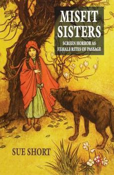 Paperback Misfit Sisters: Screen Horror as Female Rites of Passage Book
