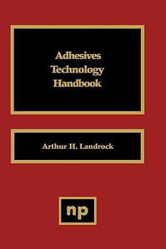 Hardcover Adhesives Technology Handbook Book