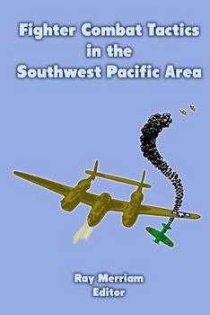 Paperback Fighter Combat Tactics in the Southwest Pacific Area Book