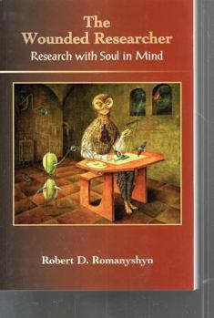 Paperback Wounded Researcher: Research with Soul in Mind Book