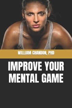 Paperback Improve Your Mental Game Book