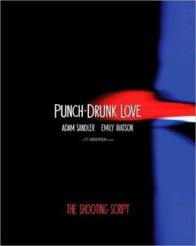Paperback Punch-Drunk Love: The Shooting Script Book