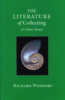 Hardcover The Literature of Collecting: And Other Essays Book