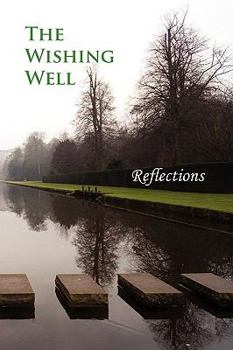 Paperback The Wishing Well: Reflections Book