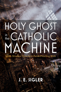 Hardcover Holy Ghost in the Catholic Machine Book