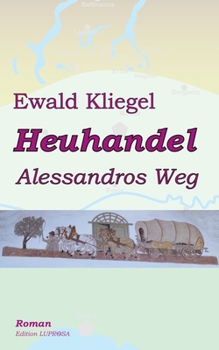 Paperback Heuhandel 1: Alessandros Weg [German] Book