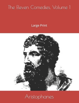 Paperback The Eleven Comedies, Volume 1: Large Print Book