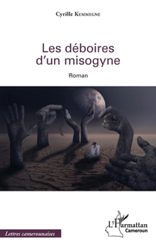 Paperback Les déboires d'un misogyne [French] Book