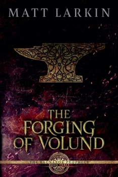 The Forging of Volund (The Ragnarök Prophecy)