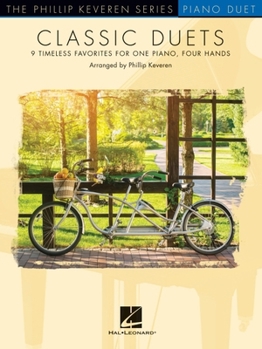 Paperback Classic Piano Duets: 9 Timeless Favorites for One Piano, Four Hands - The Phillip Keveren Series Book
