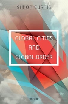 Hardcover Global Cities and Global Order Book