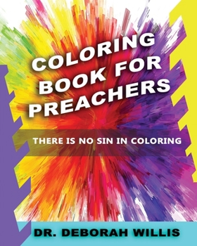 Paperback Coloring Book For Preachers: There's No Sin In Coloring Book