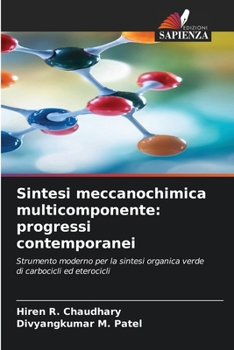 Sintesi meccanochimica multicomponente: progressi contemporanei (Italian Edition)