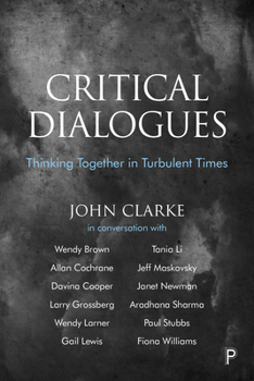 Paperback Critical Dialogues: Thinking Together in Turbulent Times Book