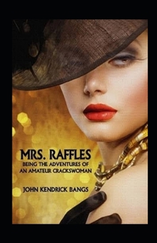 Mrs. Raffles Illustrated