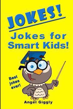 Paperback Jokes for Smart Kids: Best Jokes Ever! Book