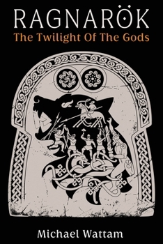 Ragnarök: The Twilight of the Gods