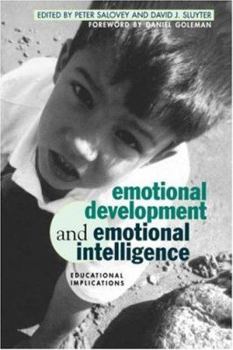 Hardcover Emotional Development and Emotional Intelligence: Educational Implications Book