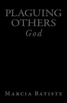 Paperback Plaguing Others: God Book