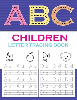 Paperback Children Letter Tracing Books: Learn to write workbook for kids for practising alphabets 100 + pages for practice Makes a perfect Halloween, Christma Book