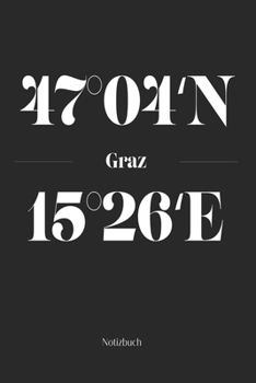 Paperback Graz Notizbuch: Dotgrid Notizblock mit den Koordinaten deiner Stadt! [German] Book