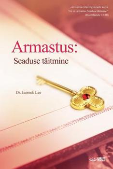 Paperback Armastus: Seaduse täitmine: Love: Fulfillment of the Law (Estonian Edition) [Estonian] Book