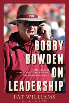 Paperback Bobby Bowden on Leadership: Life Lessons from a Two-Time National Championship Coach Book