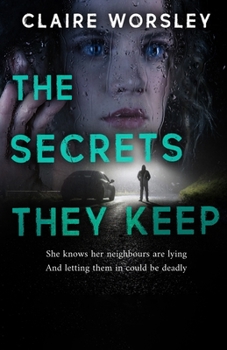 Paperback The Secrets They Keep: An absolutely addictive domestic thriller with a shocking twist. Book