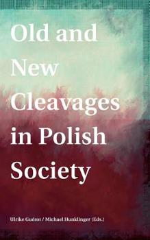 Paperback Old and New Cleavages in Polish Society Book