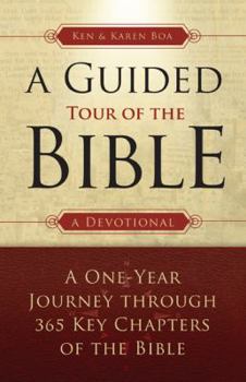 Paperback A Guided Tour of the Bible: A One-Year Journey Through 365 Key Chapters of the Bible Book