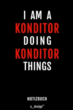 Notizbuch für Konditoren: Originelle Geschenk-Idee [120 Seiten gepunktet Punkte-Raster blanko Papier] (German Edition)