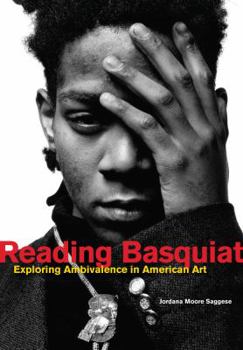 Hardcover Reading Basquiat: Exploring Ambivalence in American Art Book