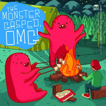 The Monster Gasped, OMG!: Monster Tales from the Fourth and Fifth Grade Students of Brentano Math & Science Academy