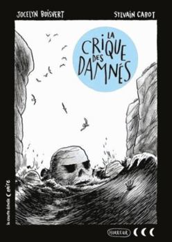 Paperback LA CRIQUE DES DAMNES [French] Book