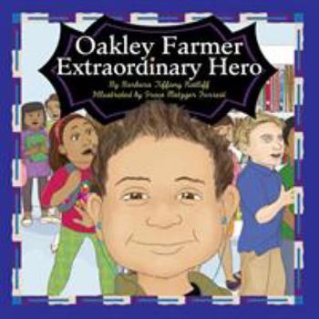 Paperback Oakley Farmer, Extraordinary Hero Book