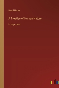 A Treatise of Human Nature: in large print