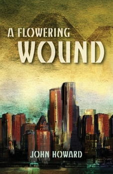 Paperback A Flowering Wound Book