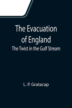 Paperback The Evacuation of England: The Twist in the Gulf Stream Book